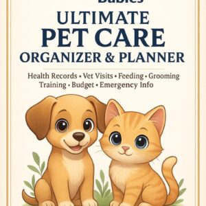 Ultimate Pet Care Organizer cover illustrated with a puppy and kitten and printable pet care records
